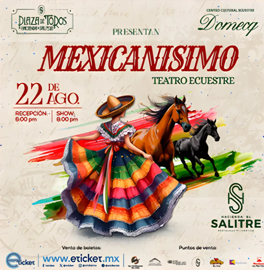 Mexicanísimo, Espectáculos Hacienda El Salitre Hotel & Spa, Hotel en Querétaro